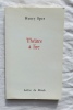 Théâtre à lire, Editions Lettres du monde, 1993. Avec un envoi de l'auteur en page de garde.
. Henry Sper